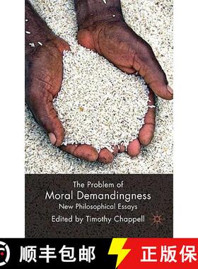 【3-4周达】The Problem of Moral Demandingness: New Philosophical Essays [9780230219403]