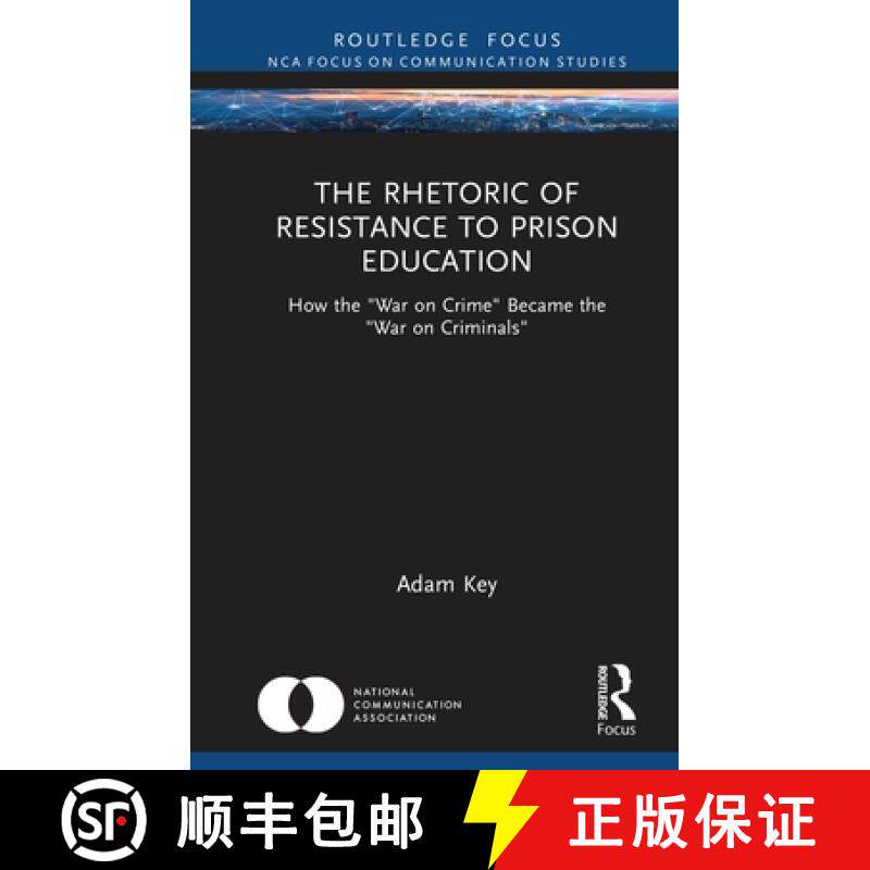 【3-4周达】精装 The Rhetoric of Resistance to Prison Education: How the War on Crime Became the War o... [9781032039527]