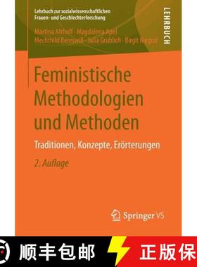 【3-4周达】Feministische Methodologien und Methoden : Traditionen, Konzepte, Erörterungen [9783658137496]