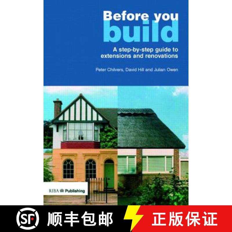 【3-4周达】Before You Build: A Step-By-Step Guide to Extensions and Renovations [9781859461853]