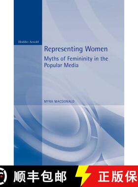 【3-4周达】Representing Women: Myths of Femininity in the Popular Media [9780340580165]