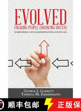 【3-4周达】Evolved...Engaging People, Enhancing Success: Surrendering our leadership myths and rituals [9781490852935]