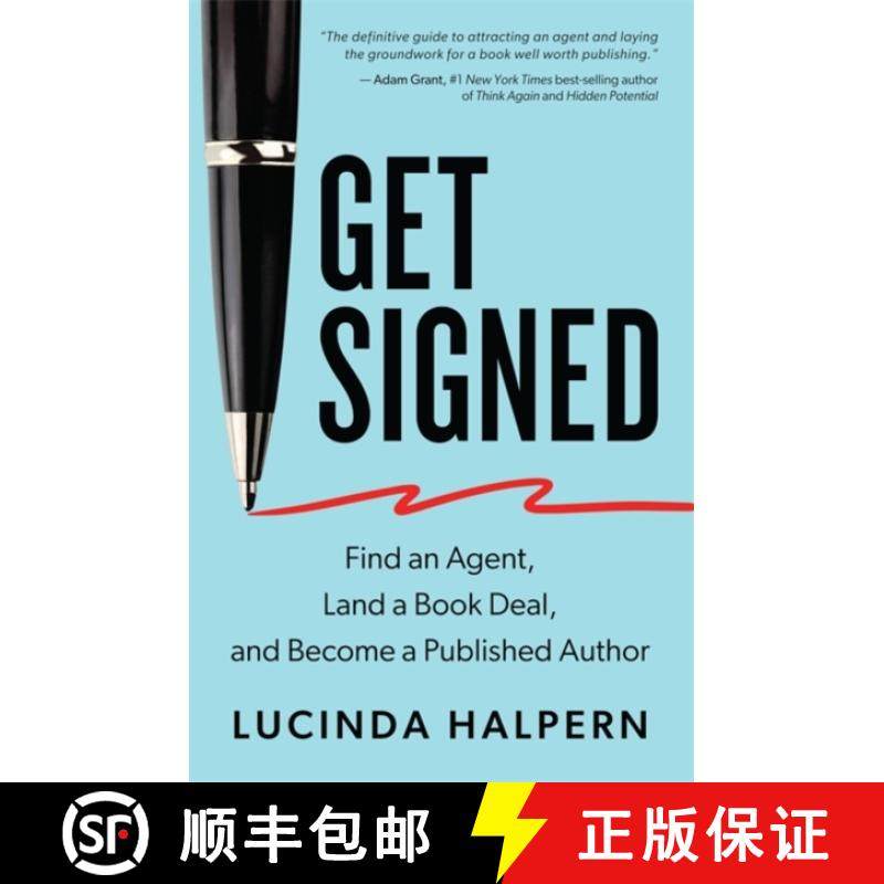 【3-4周达】Get Signed: Find an Agent, Land a Book Deal and Become a Published Author [9781837820627]