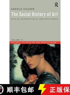 【3-4周达】Social History of Art, Volume 3 : Rococo, Classicism and Romanticism [9781138139541]