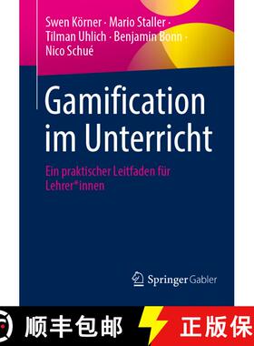 【3-4周达】Gamification im Unterricht : Ein praktischer Leitfaden für Lehrer*innen [9783658484460]