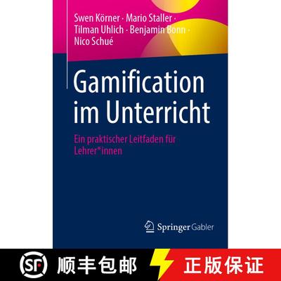 【3-4周达】Gamification im Unterricht : Ein praktischer Leitfaden für Lehrer*innen [9783658484460]