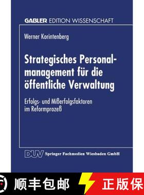 【3-4周达】Strategisches Personalmanagement Fur Die OEffentliche Verwaltung: Erfolgs- Und Misserfolgs... [9783824465927]