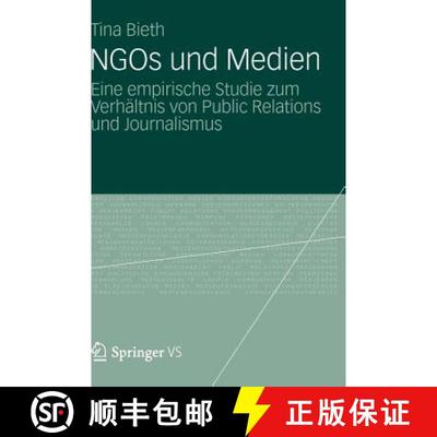 【3-4周达】NGOs und Medien: Eine empirische Studie zum Verhältnis von Public Relations und Journalismus [9783531193489]