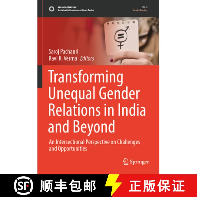 预订 Transforming Unequal Gender Relations in India and Beyond: An Intersectional Perspective on Chal... [9789819940882]