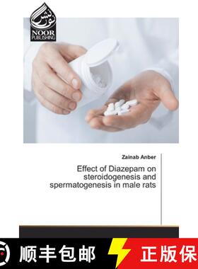 【3-4周达】Effect of Diazepam on steroidogenesis and spermatogenesis in male rats (Aufl.) (Aufl.) (Au... [9786202350495]