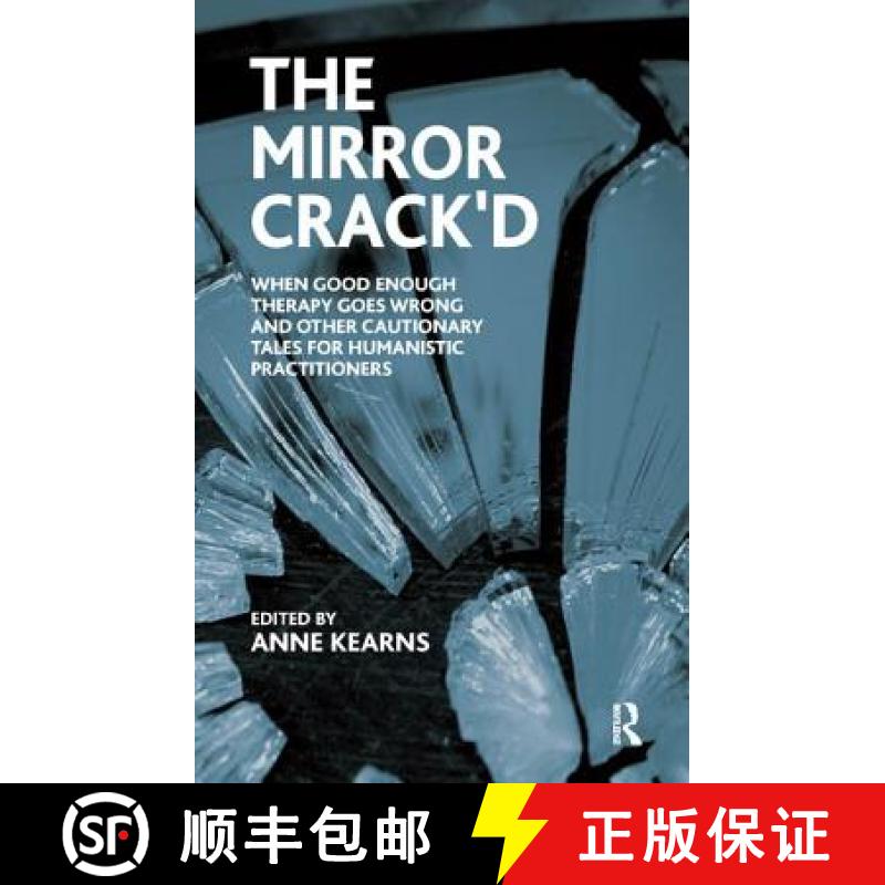 【3-4周达】Mirror Crack'd: When Good Enough Therapy Goes Wrong and Other Cautionary Tales for the Hum... [9781855757172]