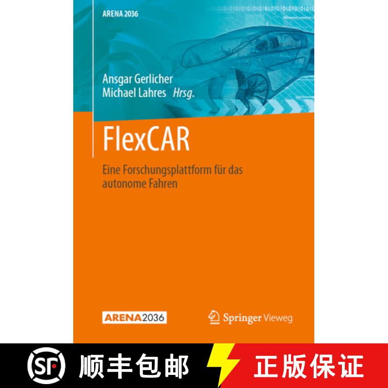 【3-4周达】Flexcar: Eine Forschungsplattform Für Das Autonome Fahren [9783662697498]