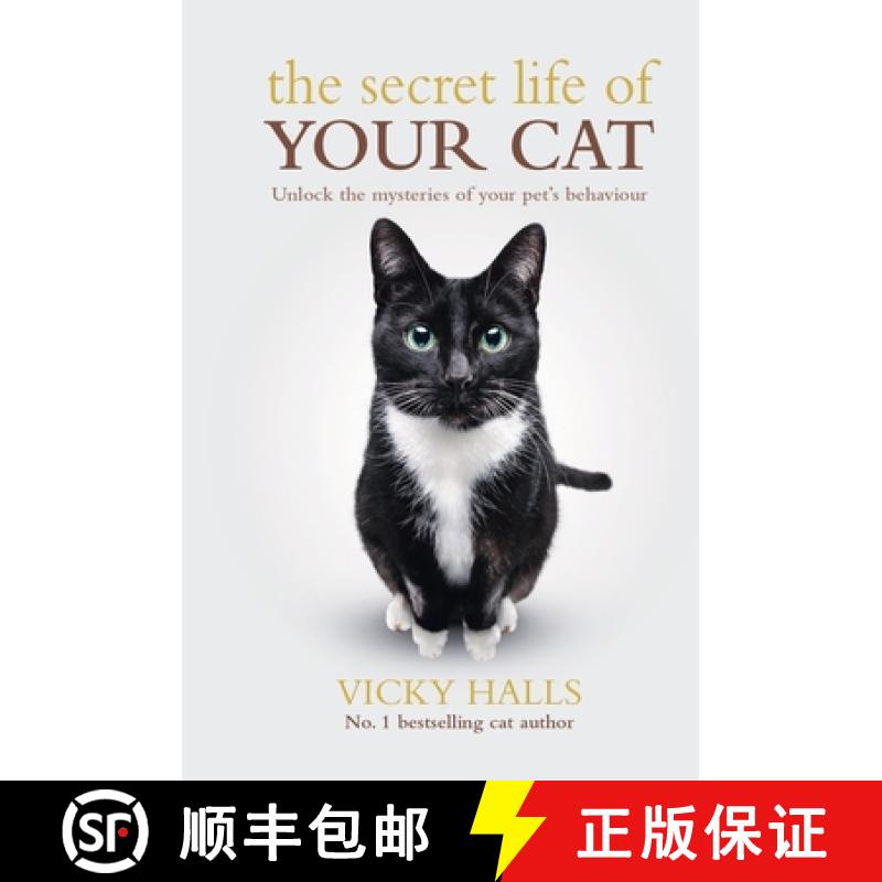 【3-4周达】The Secret Life of Your Cat: Unlock the Mysterious of Your Pet's Behaviour [9781788404785]