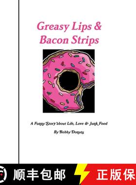 【3-4周达】Greasy Lips & Bacon Strips [9780359667321]