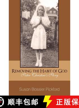 【3-4周达】Removing the Habit of God: Sister Christine's Story 1959-1968 [9781889664125]