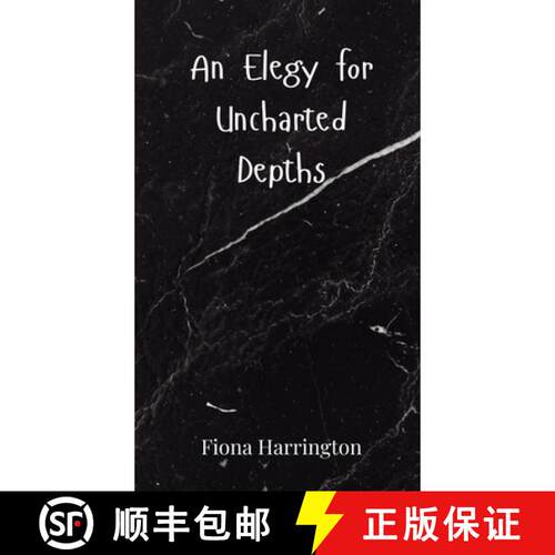 【3-4周达】精装 An Elegy for Uncharted Depths [9783690800365]