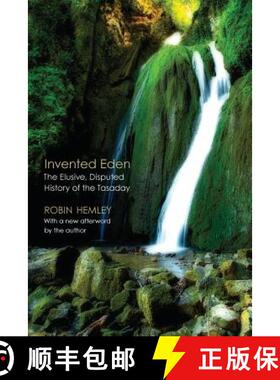 【3-4周达】Invented Eden: The Elusive, Disputed History of the Tasaday [9780803273634]