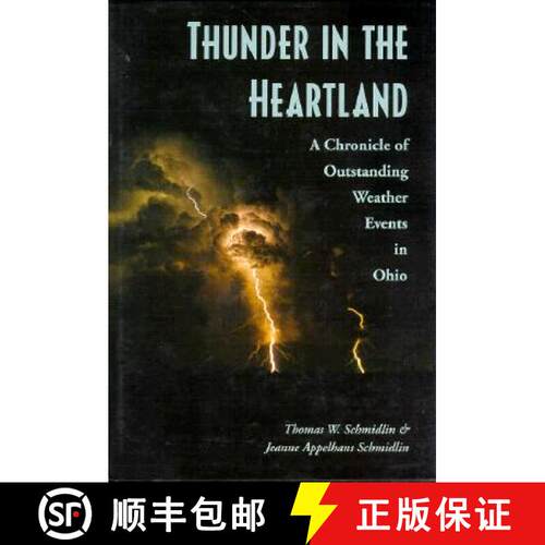 【3-4周达】精装 Thunder in the Heartland: A Chronicle of Outstanding Weather Events in Ohio [9780873385497]