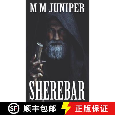 【3-4周达】Sherebar: A must-read fantasy, full of adrenalin-fuelled action to save the world. [9781999777197]