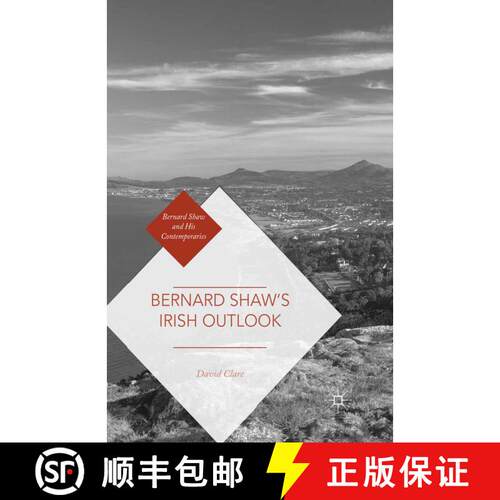 【3-4周达】Bernard Shaw’s Irish Outlook (1st ed. 2016) [9781349554331]