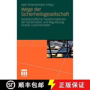 【3-4周达】Wege der Sicherheitsgesellschaft : Gesellschaftliche Transformationen der Konstruktion und... [9783531177984]