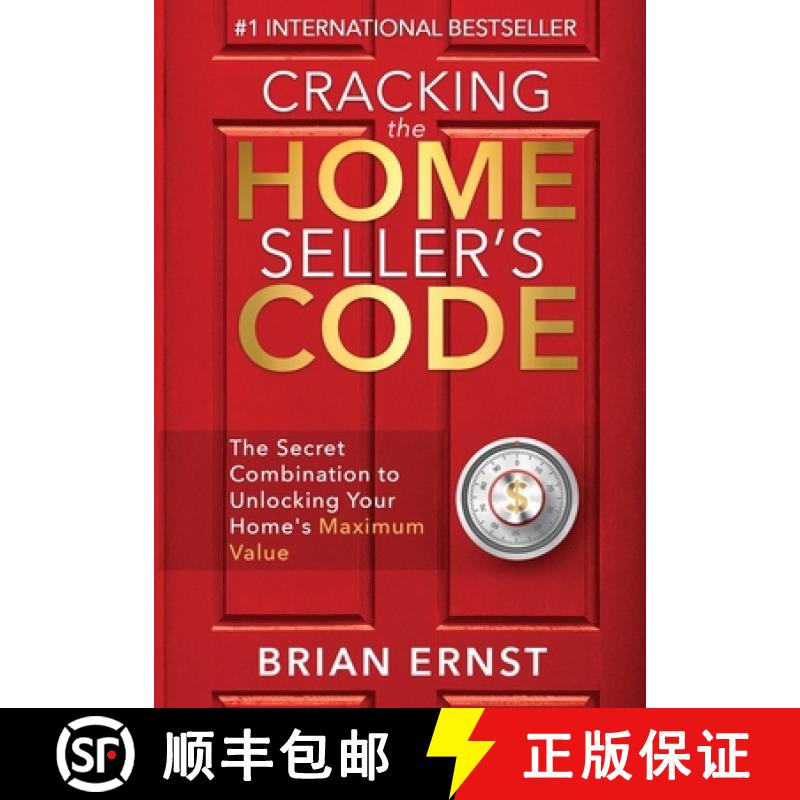 【3-4周达】Cracking the Home Seller's Code: The Secret Combination to Unlocking Your Home's Maximum V... [9781950710133]