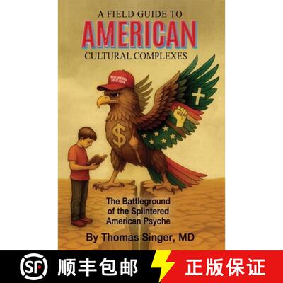 【3-4周达】A Field Guide to American Cultural Complexes: The Battleground of the Splintered American ... [9781685036386]