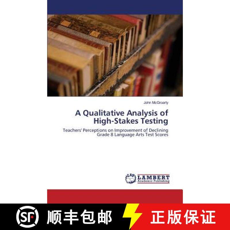 预订 A Qualitative Analysis of High-Stakes Testing [9783659821257]