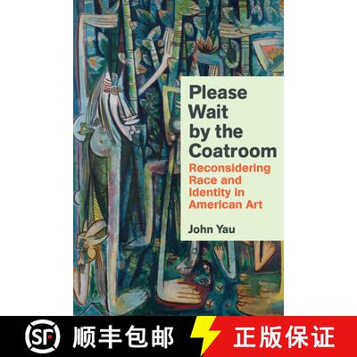 【3-4周达】精装 Please Wait by the Coatroom : Reconsidering Race and Identity in American Art [9781574232615]