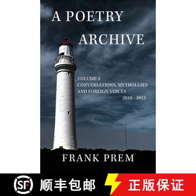 【3-4周达】A Poetry Archive Volume 5: Conversations, Mythologies  and Foreign Voices  2010-2013 [9781923166394]