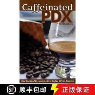 PDX Became Caffeinated 9780991333103 City How 4周达 Best the Portland America Coffee