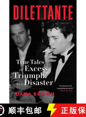 【3-4周达】Dilettante: True Tales of Excess, Triumph, and Disaster [9780593158487]
