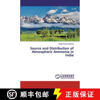 预订 Source and Distribution of Atmospheric Ammonia in India [9783330334373]