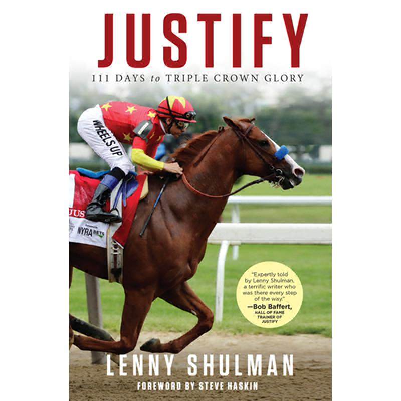 预订 justify: 111 days to triple crown glory [9781629377018]