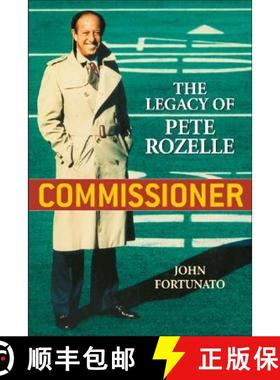 【3-4周达】Commissioner: The Legacy of Pete Rozelle [9781589792913]