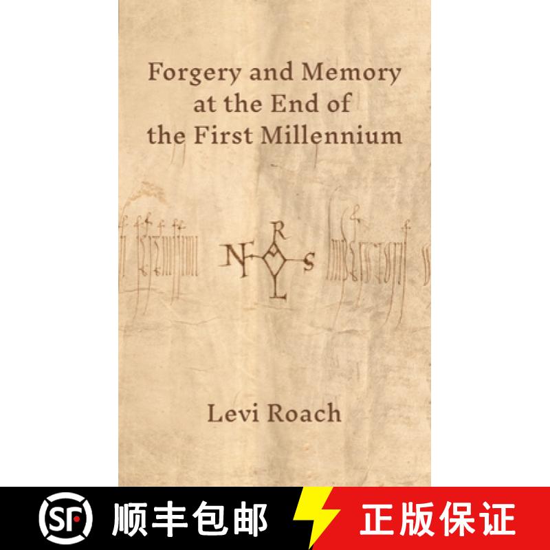 【3-4周达】Forgery and Memory at the End of the First Millennium [9780691181660]