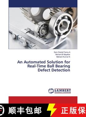 【3-4周达】An Automated Solution for Real-Time Ball Bearing Defect Detection [9786208431297]