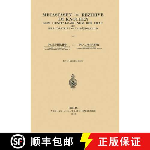 【3-4周达】Metastasen und Rezidive im Knochen : Beim Genitalcarcinom der Frau und Ihre Darstellung im... [9783642983283]