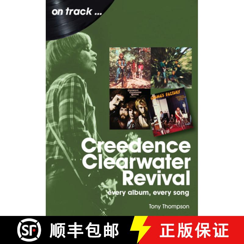【2-3周达】Creedence Clearwater Revival On Track: Every Album, Every Song [9781789522372]