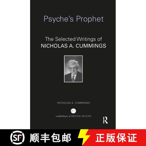 【3-4周达】Psyche's Prophet: The Selected Writings of Nicholas A. Cummings [9781032926742]