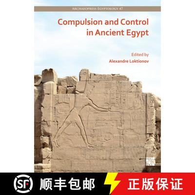 【3-4周达】Compulsion and Control in Ancient Egypt: Proceedings of the Third Lady Wallis Budge Egypto... [9781803275857]