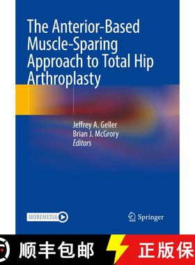 【3-4周达】The Anterior-Based Muscle-Sparing Approach to Total Hip Arthroplasty [9783031020612]