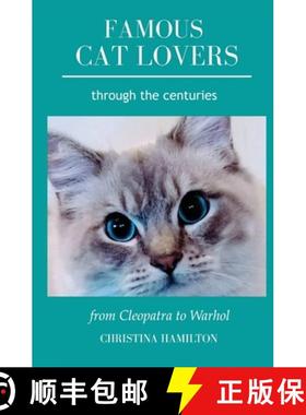 【3-4周达】Famous Cat Lovers Through the Centuries: From Cleopatra to Warhol [9781838278601]
