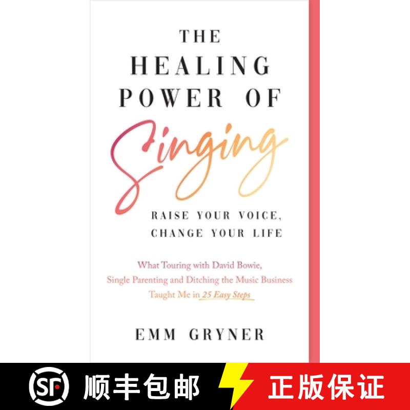 【3-4周达】The Healing Power of Singing: Raise Your Voice, Change Your Life (What Touring with David ... [9781770415522]