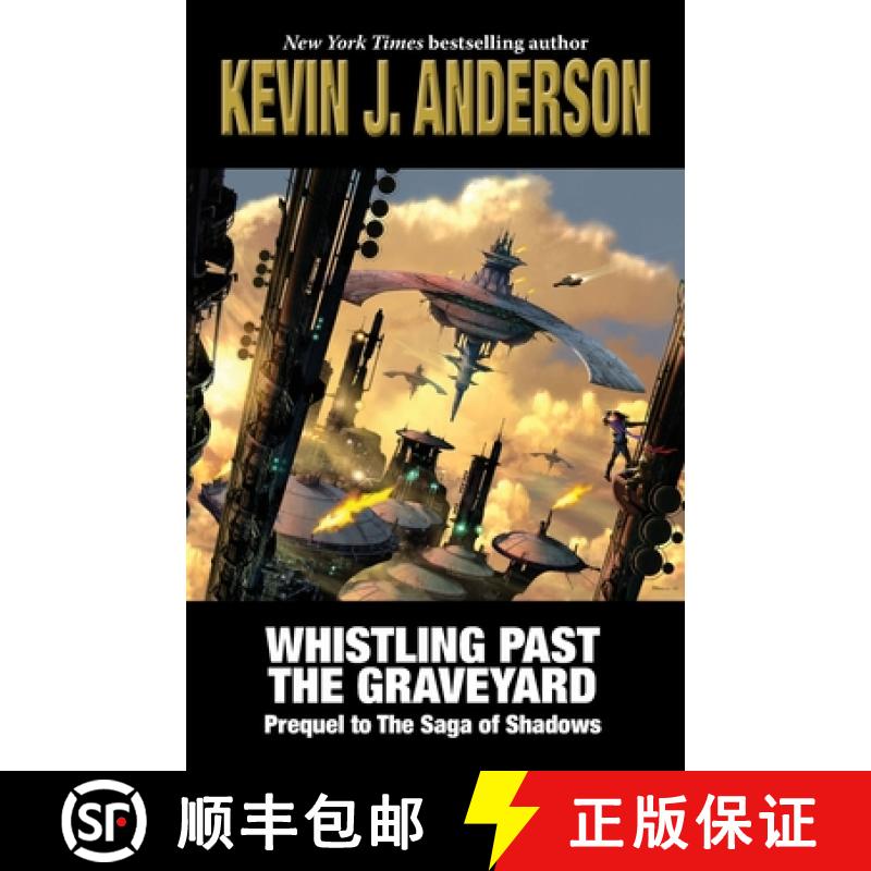【3-4周达】Whistling Past the Graveyard: Prequel to The Saga of Shadows [9781614754909]