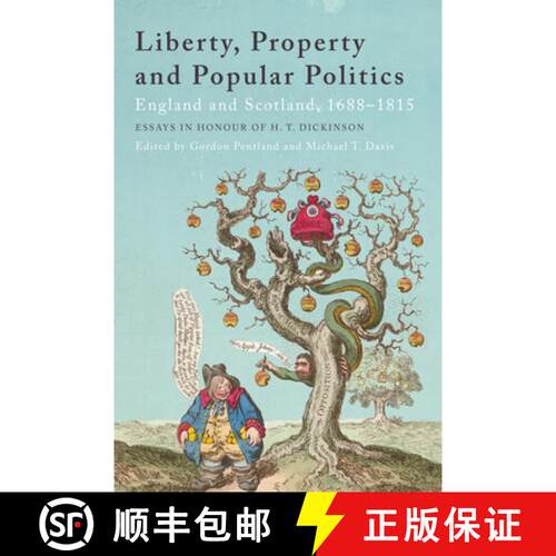 【3-4周达】精装 Liberty, Property and Popular Politics: England and Scotland, 1688-1815. Essays in Ho... [9781474405676]