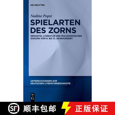 【3-4周达】精装 Spielarten Des Zorns: Semantik, Literatur Und Philosophischer Diskurs Vom 9. Bis 13. ... [9783111506197]