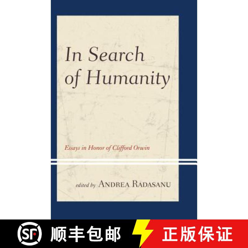 【3-4周达】In Search of Humanity : Essays in Honor of Clifford Orwin [9781498513241]