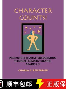 【3-4周达】Character Counts!: Promoting Character Education Through Readers Theatre, Grades 2-5 [9781591580423]