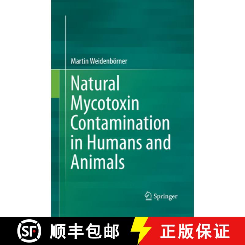 【3-4周达】Natural Mycotoxin Contamination in Humans and Animals [9783319361611]